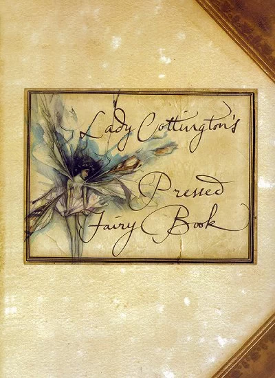 Lady Cottington’s pressed fairy book